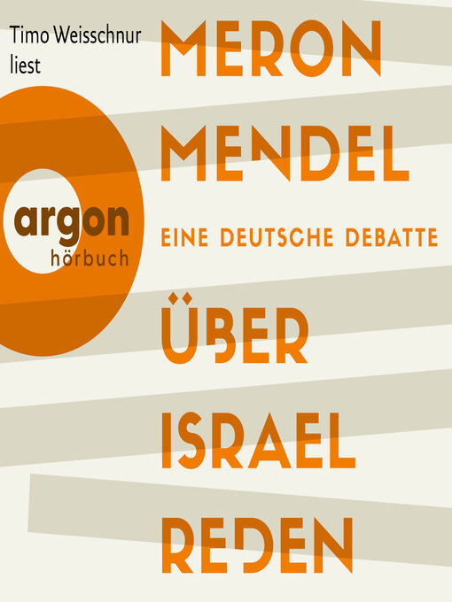 Title details for Über Israel reden--Eine deutsche Debatte (Ungekürzte Lesung) by Meron Mendel - Wait list